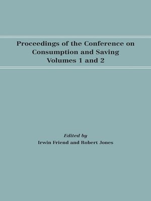 cover image of Proceedings of the Conference on Consumption and Saving, Volumes 1 and 2